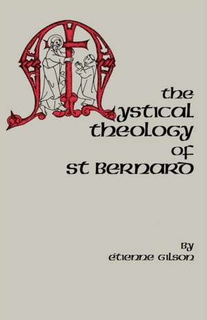 The Mystical Theology of St. Bernard de Jean LeClercq