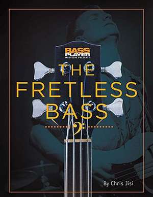 Bass Player Presents The Fretless Bass