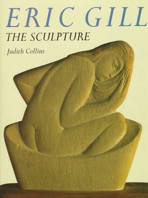 Eric Gill: A Catalog Raisonne de Judith Collins