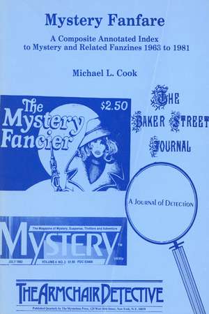 Mystery Fanfare: A Composite Annotated Index to Mystery and Related Fanzines 1963–1981 de Michael L. Cook