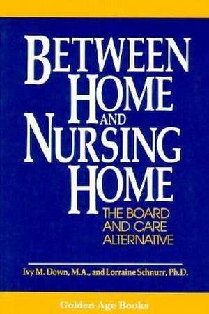 Between Home and Nursing Home