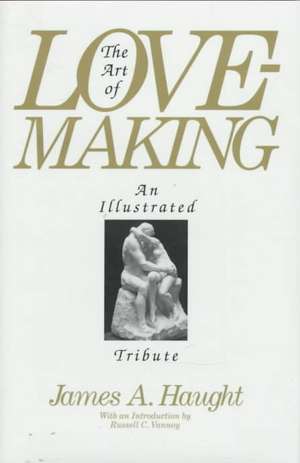 The Art of Lovemaking de James A. Haught