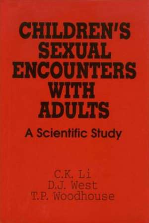 Children's Sexual Encounters with Adults de C. K. Li