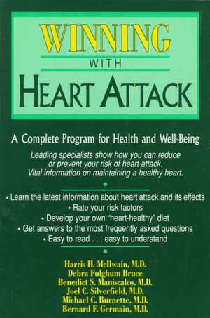 Winning with Heart Attack de Debra Fulghum Bruce