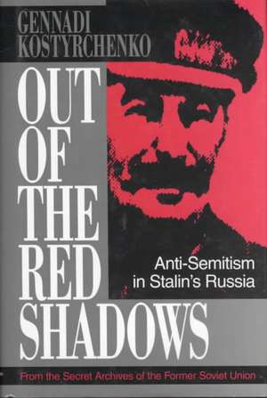 Out of the Red Shadows de Gennadi V Kostyrchenko