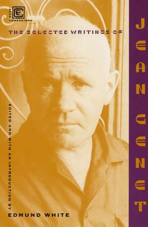 Selected Writings Of Jean Genet de Jean Genet