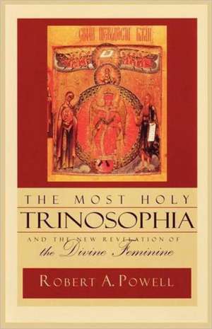 The Most Holy Trinosophia de Robert Powell