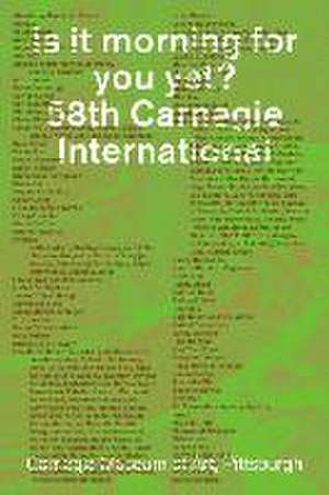 Is It Morning for You Yet? 58th Carnegie International de Sohrab Mohebbi