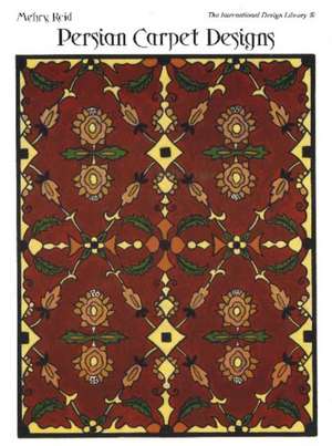 Persian Carpet Designs de Mehry Motamen Reid