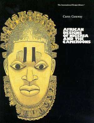 African Designs Nigeria Camero: Achieving and Maintaining Quality in Undergraduate Education de C. Caraway