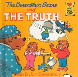 The Berenstain Bears and the Truth de Stan Berenstain