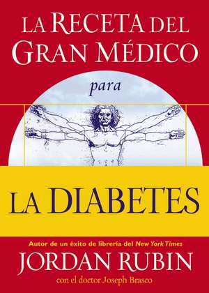 La receta del Gran Médico para la diabetes de Jordan Rubin