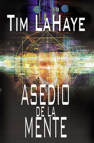 Asedio de la mente de Tim LaHaye