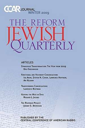 Ccar Journal: The Reform Jewish Quarterly Winter 2009 de Dru Greenwood