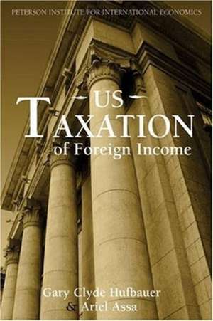 US Taxation of Foreign Income de Gary Clyde Hufbauer