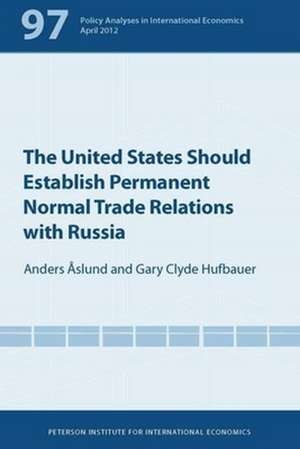 The United States Should Establish Permanent Normal Trade Relations with Russia de Anders Åslund