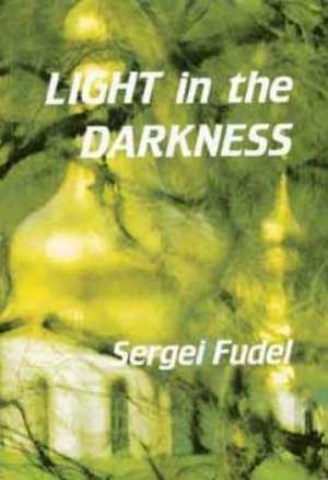 Light in the Darkness de F Sergei