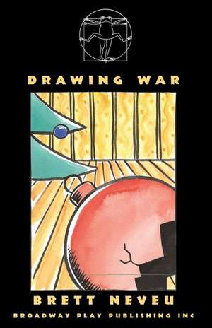 Drawing War de Brett Neveu