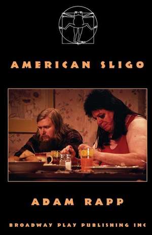 American Sligo de Adam Rapp