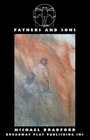 Fathers And Sons de Michael Bradford