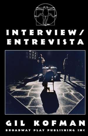 Interview/Entrevista de Kofman, Gil