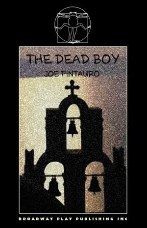 The Dead Boy de Joe Pintauro