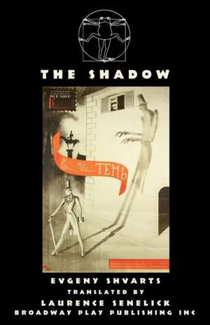 The Shadow de Evgeny Shvarts