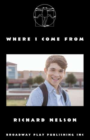 Where I Come From de Richard Nelson