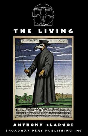 The Living de Anthony Clarvoe