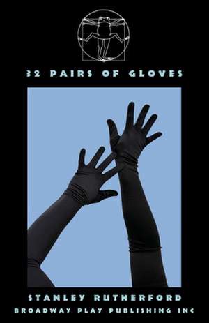 32 Pairs of Gloves de Rutherford Stanley