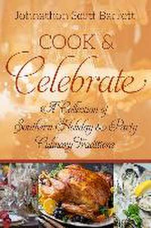 Cook & Celebrate de Johnathon Scott Barrett