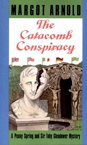 The Catacomb Conspiracy de M Arnold