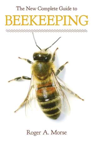 New Complete Guide to Beekeeping (Revised) de Roger A. Morse