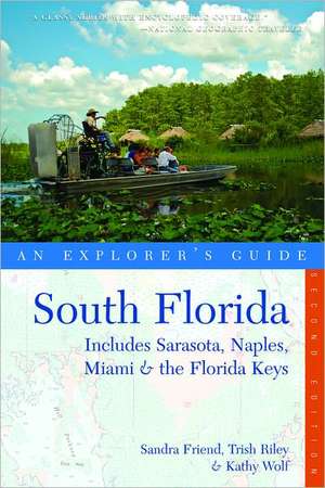 South Florida – An Explorer′s Guide Includes Sarasota 2e de Sandra Friend