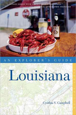 Explorer′s Guide Louisiana de Cynthia Campbell