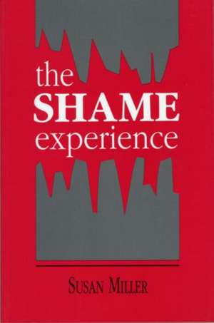 The Shame Experience de Susan Miller