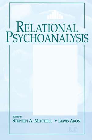 Relational Psychoanalysis, Volume 14: The Emergence of a Tradition de Stephen A. Mitchell