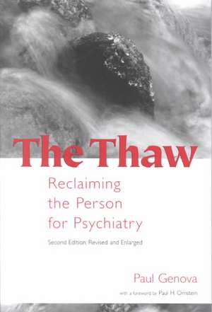 The Thaw: Reclaiming the Person for Psychiatry de Paul Genova