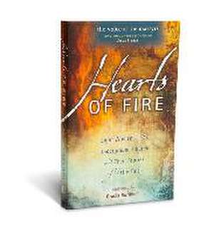 Hearts of Fire: Eight Women in the Underground Church and Their Stories of Costly Faith de Voice of the Martyr