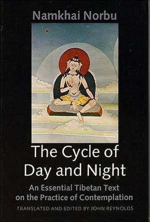 The Cycle of Day and Night de Namkai Norbu