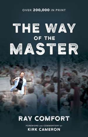 The Way of the Master de Sr Ray Comfort