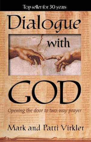 Dialogue with God de Mark Virkler