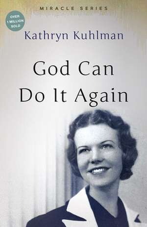 God Can Do It Again de Kathryn Kuhlman