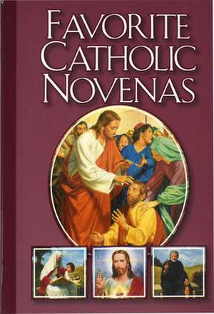 Favorite Catholic Novenas: God's Gift of Love de William Luberoff