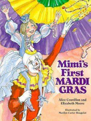 Mimi's First Mardi Gras de Alice Couvillon