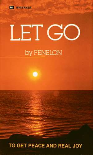 Let Go de Francois De Salignac Fenelon