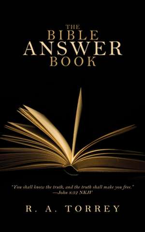 The Bible Answer Book de R. A. Torrey