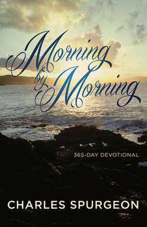 Morning by Morning de Charles Haddon Spurgeon