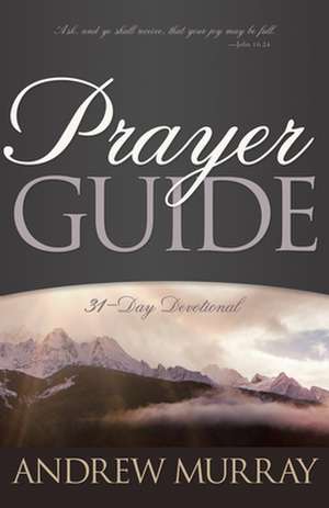 Prayer Guide de Andrew Murray