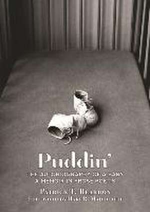 Puddin': The Autobiography of a Baby: A Memoir in Prose Poems de Patrick T. Reardon